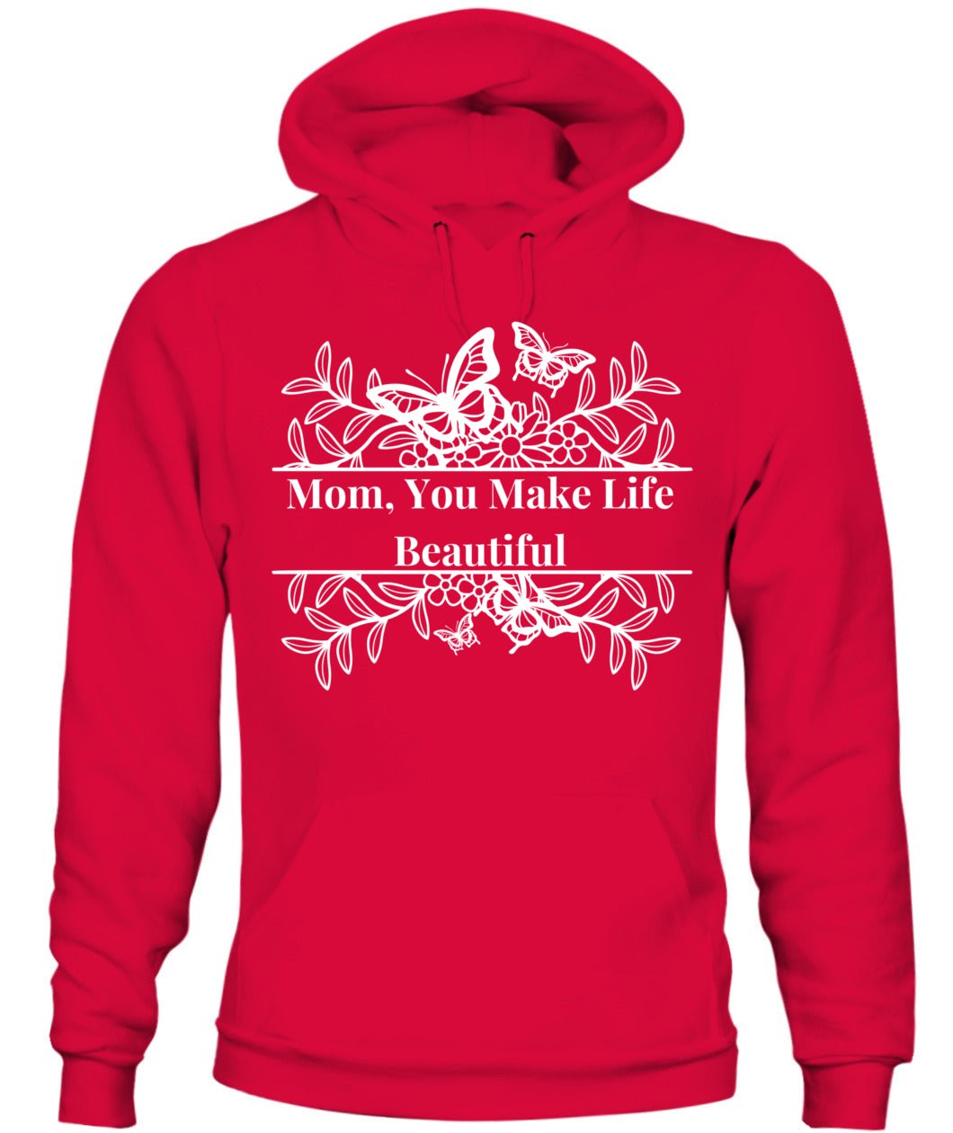 Mom Appreciation Hoodie | Gildan 18500 Unisex | "You Make Life Beautiful" Design - RareFindGifts